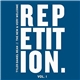 Tyler Daniel Bean - Repetition, Vol. 1: The New & Very Welcome